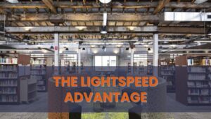 Electrical Company. An expansive library with an industrial ceiling and professional lighting installations, overlaid with the text "The Lightspeed Advantage".